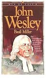 Miller, Basil: John Wesley