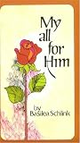 Sclink, Basilea: My All for Him Sclink, Basilea: My All for Him