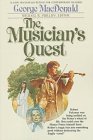 MacDonald, George: The Musician's Quest MacDonald, George: The Musician's Quest