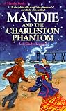 Leppard, Lois Gladys: Mandie and the Charleston Phantom