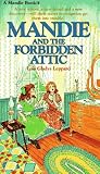 Leppard, Lois Gladys: Mandie and the Forbidden Attic