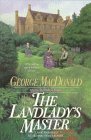 MacDonald, George: The Landlady's Master MacDonald, George: The Landlady's Master