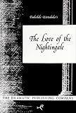Wertenbaker, Timberlake: The Love Of The Nightingale Wertenbaker, Timberlake: The Love Of The Nightingale