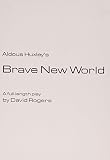Huxley, Aldous: Aldous Huxley's Brave New World Huxley, Aldous: Aldous Huxley's Brave New World