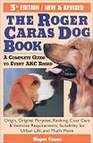 Caras, Roger A.: The Roger Caras Dog Book