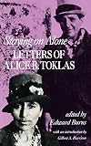 Toklas, Alice B.: Staying on Alone: Letters of Alice B. Toklas