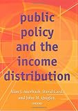 Auerbach, Alan J.: Public Policy And the Income Distribution Auerbach, Alan J.: Public Policy And the Income Distribution