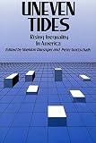 Danziger, Sheldon: Uneven Tides: Rising Inequality in America Danziger, Sheldon: Uneven Tides: Rising Inequality in America