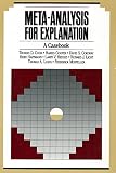 Cook, Thomas: Meta-Analysis for Explanation: A Casebook