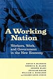 Ellwood, David T.: Working Nation: Workers, Work, and Government in the New Economy Ellwood, David T.: Working Nation: Workers, Work, and Government in the New Economy