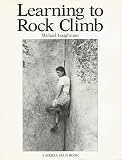 Loughman, Michael: Learning to Rock Climb