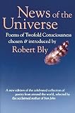 Bly, Robert: News of the Universe - Poems of Two-Fold Consciousness Bly, Robert: News of the Universe - Poems of Two-Fold Consciousness