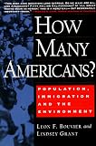 Bouvier, Leon F.: How Many Americans? : Population, Immigration, and the Environment Bouvier, Leon F.: How Many Americans? : Population, Immigration, and the Environment