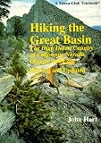 Hart, John: Hiking the Great Basin : The High Desert Country of California, Nevada, Oregon and Utah