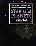 Kals, William S.: Stars and Planets: The Sierra Club Guide to Sky Watching and Direction Finding Kals, William S.: Stars and Planets: The Sierra Club Guide to Sky Watching and Direction Finding