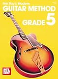 Mel Bay: Mel Bays Modern Guitar Method: Grade 5