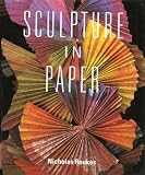 Roukes, Nicholas: Sculpture in Paper