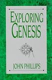 Phillips, John: Exploring Genesis