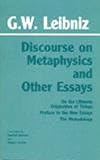 Garber, Daniel: Discourse on Metaphysics and Other Essays: Discourse on Metaphysics, on the Ultimate Origination of Things, Preface to the New Essays, the Monadolog Garber, Daniel: Discourse on Metaphysics and Other Essays: Discourse on Metaphysics, on the Ultimate Origination of Things, Preface to the New Essays, the Monadolog