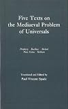Spade, Paul Vincent: Five Texts on the Mediaeval Problem of Universals: Porphyry, Boethius, Abelard, Dins Scotus, Ockham