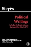 Political Writings: Including the Debate Between Sieyes and Tom Paine in 1791 (0872204308) by Sieyes, Emmanuel Sieyes, Emmanuel: Political Writings: Including the Debate Between Sieyes and Tom Paine in 1791