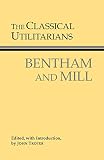 Troyer, John: The Classical Utilitarians: Bentham and Mill Troyer, John: The Classical Utilitarians: Bentham and Mill