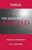 Virgil: The Essential Aeneid Virgil: The Essential Aeneid