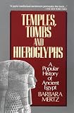 Mertz, Barbara: Temples, Tombs and Hieroglyphs: A Popular History of Ancient Egypt