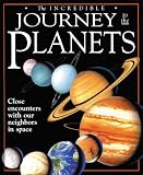 Quigley, Sebastian: The Incredible Journey to the Planets: Close Encounters With Our Neighbors in Space