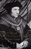 Roper, William: Life of Sir Thomas Moore