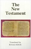 Knox, Ronald: The New Testament Knox, Ronald: The New Testament