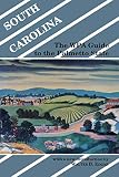 Edgar, Walter: South Carolina: The Wpa Guide to the Palmetto State