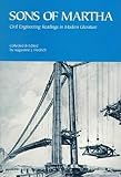 Fredrich, Augustine J.: Sons of Martha: Civil Engineering Readings in Modern Literature Fredrich, Augustine J.: Sons of Martha: Civil Engineering Readings in Modern Literature