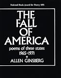 Ginsberg, Allen: The Fall of America: Poems of These States, 1965-1971 Ginsberg, Allen: The Fall of America: Poems of These States, 1965-1971