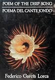Garcia Lorca, Federico: Poem of the Deep Song/Poema Del Cante Jondo Garcia Lorca, Federico: Poem of the Deep Song/Poema Del Cante Jondo