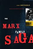 Goytisolo, Juan: The Marx Family Saga Goytisolo, Juan: The Marx Family Saga