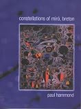 Hammond, Paul: Constellations of Miro, Breton