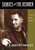 Brecht, Bertolt: Stories of Mr. Keuner Brecht, Bertolt: Stories of Mr. Keuner