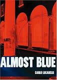 Lucarelli, Carlo: Almost Blue