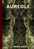Maso, Carole: Aureole