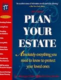 Phillips, Michael: Plan Your Estate: Absolutely Everything You Need to Know to Protect Your Loved Ones Phillips, Michael: Plan Your Estate: Absolutely Everything You Need to Know to Protect Your Loved Ones