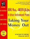 Slesnick, Twila: IRAs, 401(k)s & Other Retirement Plans: Taking Your Money Out Slesnick, Twila: IRAs, 401(k)s & Other Retirement Plans: Taking Your Money Out