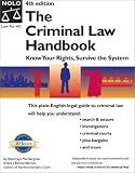 Bergman, Paul: The Criminal Law Handbook: Know Your Rights, Survive the System Bergman, Paul: The Criminal Law Handbook: Know Your Rights, Survive the System