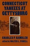 Hamblen, Charles B.: Connecticut Yankees at Gettysburg Hamblen, Charles B.: Connecticut Yankees at Gettysburg