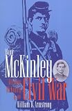 Armstrong, William H.: Major McKinley: William McKinley & the Civil War Armstrong, William H.: Major McKinley: William McKinley & the Civil War