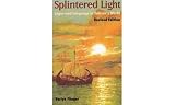 Flieger, Verlyn: Splintered Light: Logos and Language in Tolkien's World Flieger, Verlyn: Splintered Light: Logos and Language in Tolkien's World