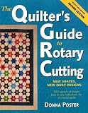 Poster, Donna: The Quilter's Guide to Rotary Cutting Poster, Donna: The Quilter's Guide to Rotary Cutting