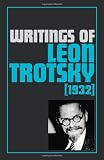 Trotsky, Leon: Writings of Leon Trotsky: (1932) Trotsky, Leon: Writings of Leon Trotsky: (1932)