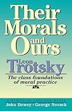 Trotsky, Leon: Their Morals and Ours Trotsky, Leon: Their Morals and Ours