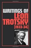 Trotsky, Leon: Writings of Leon Trotsky: (1933-34) Trotsky, Leon: Writings of Leon Trotsky: (1933-34)